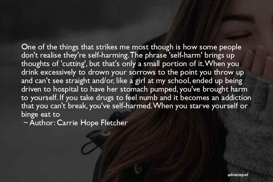 Being Harmed Quotes By Carrie Hope Fletcher