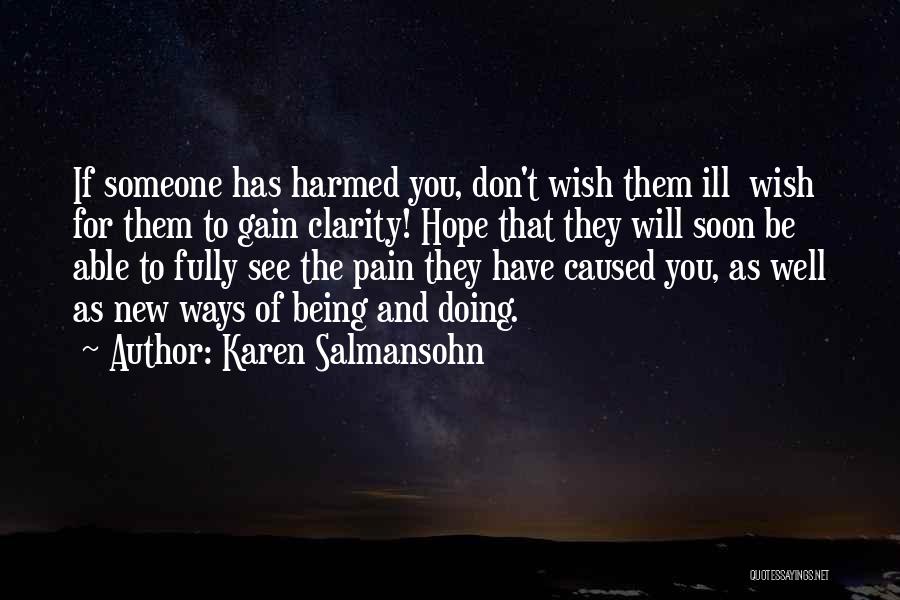 Being Harmed Quotes By Karen Salmansohn