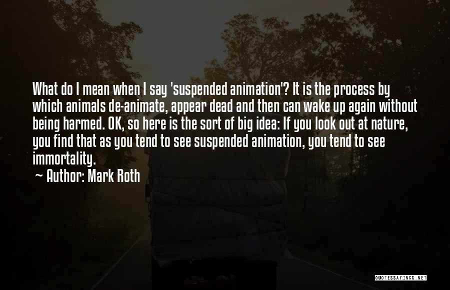 Being Harmed Quotes By Mark Roth