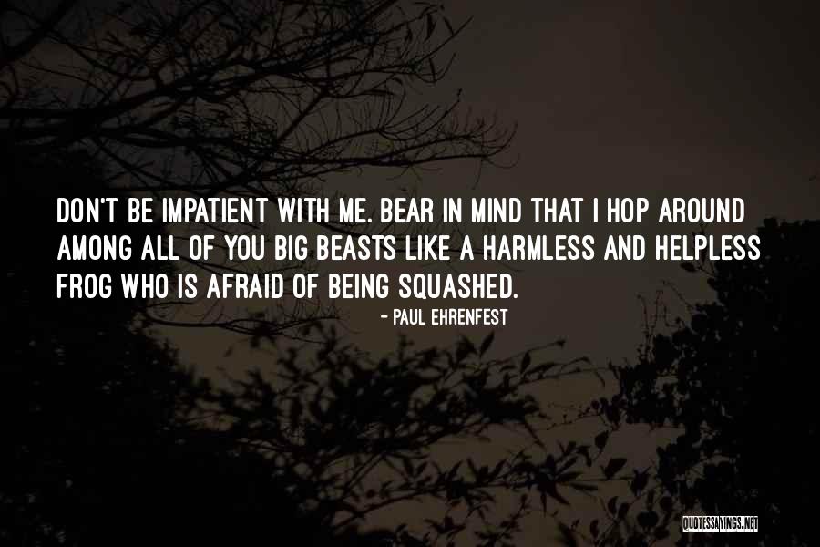 Being Harmless Quotes By Paul Ehrenfest Being Harmless Quotes By Paul Ehrenfest