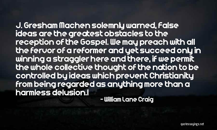 Being Harmless Quotes By William Lane Craig Being Harmless Quotes By William Lane Craig