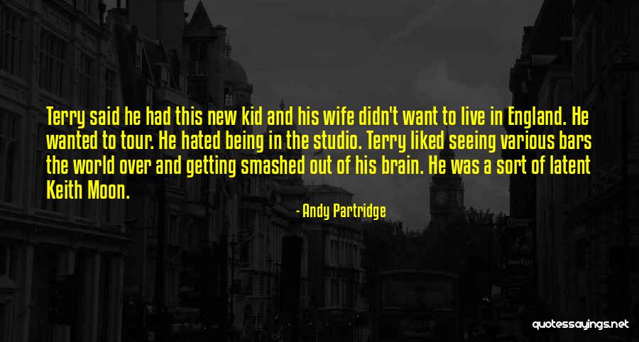 Being Hated By Others Quotes By Andy Partridge