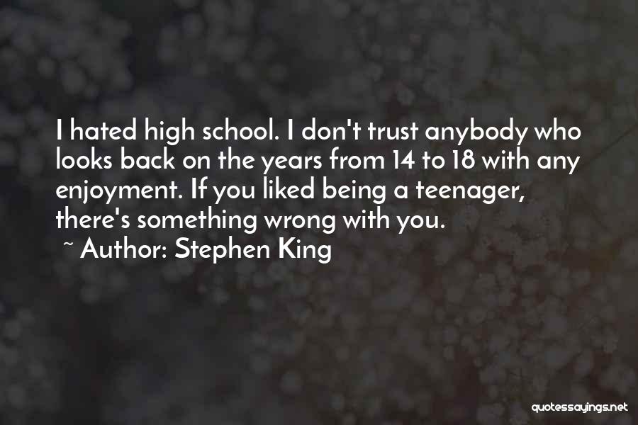 Being Hated By Others Quotes By Stephen King