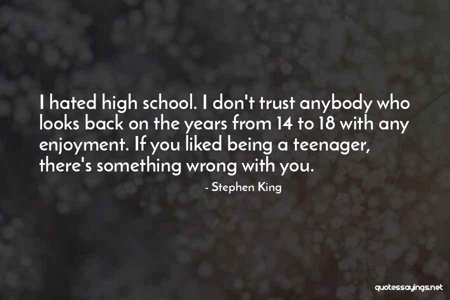 Being Hated By Others Quotes By Stephen King