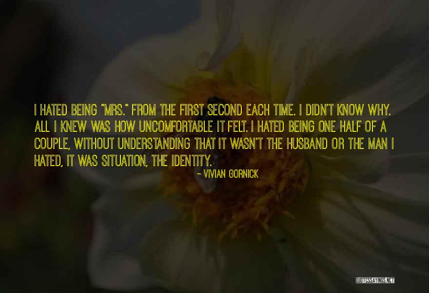 Being Hated By Others Quotes By Vivian Gornick