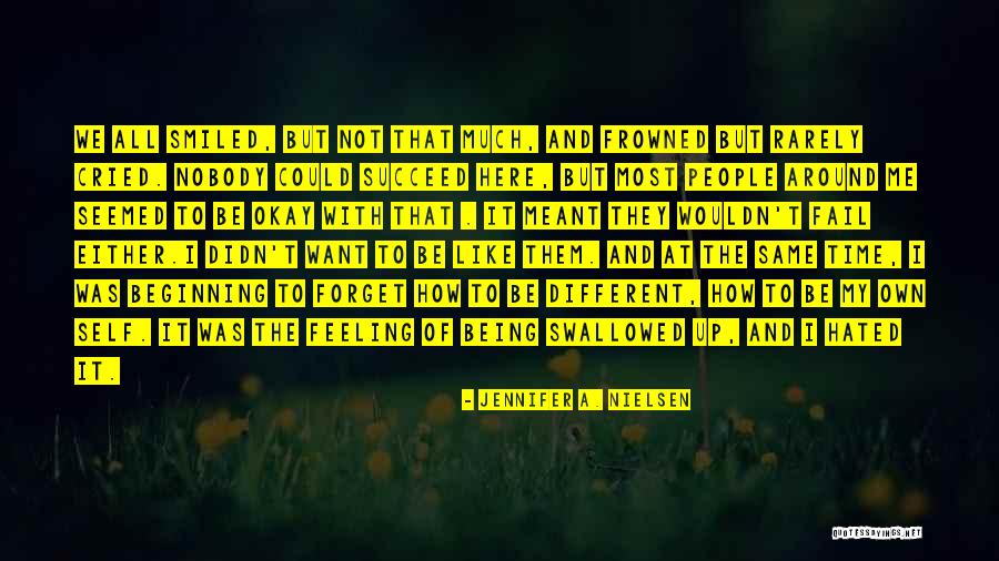 Being Hated By People Quotes By Jennifer A. Nielsen Being Hated By People Quotes By Jennifer A. Nielsen