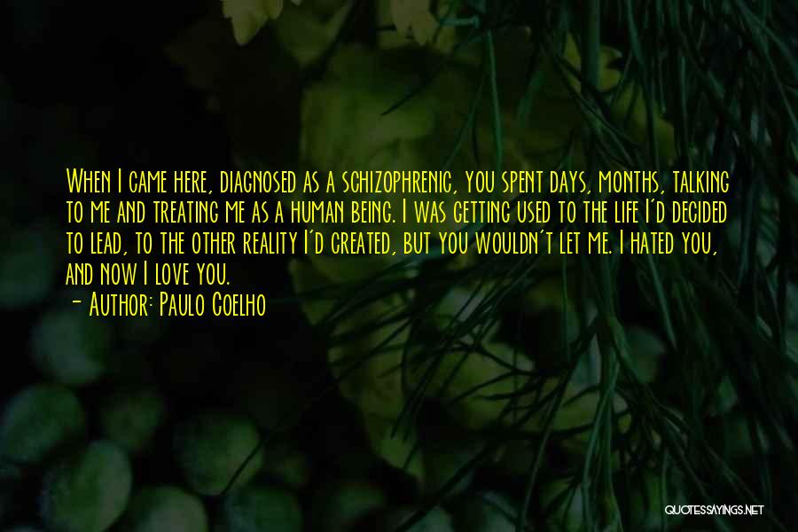 Being Hated By Someone You Love Quotes By Paulo Coelho