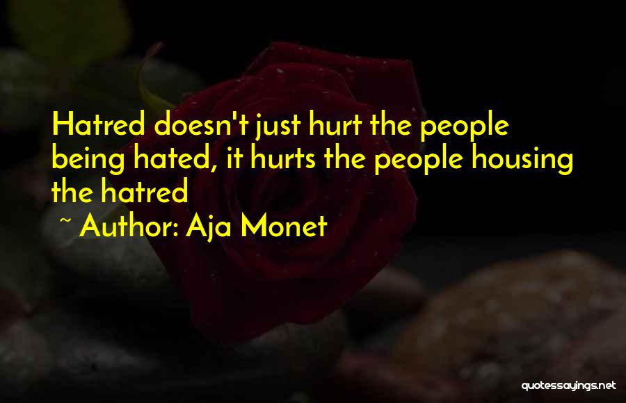 Being Hated Quotes By Aja Monet