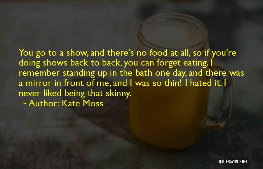 Being Hated Quotes By Kate Moss