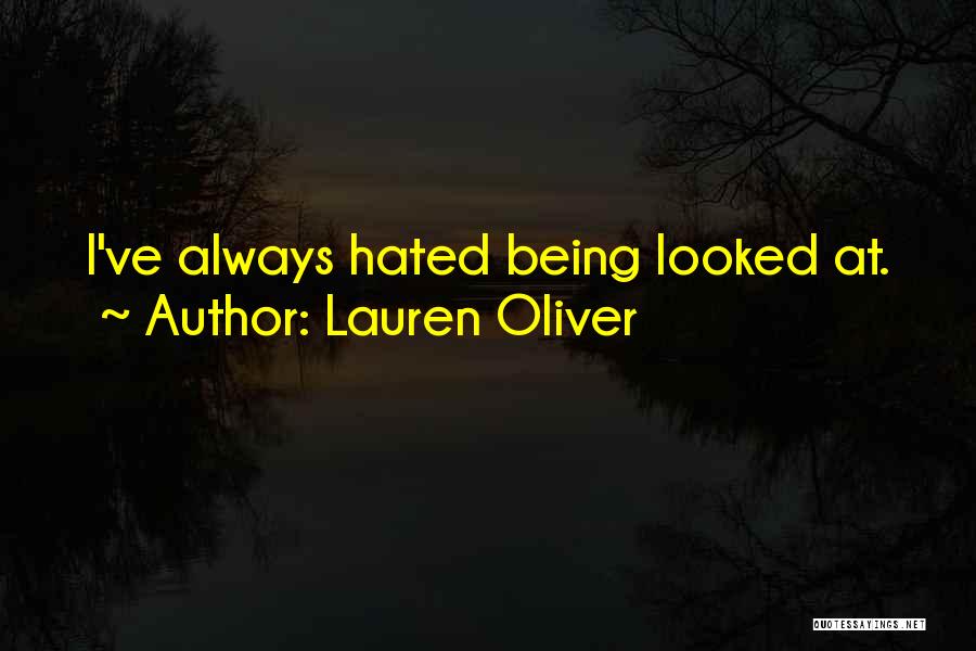 Being Hated Quotes By Lauren Oliver