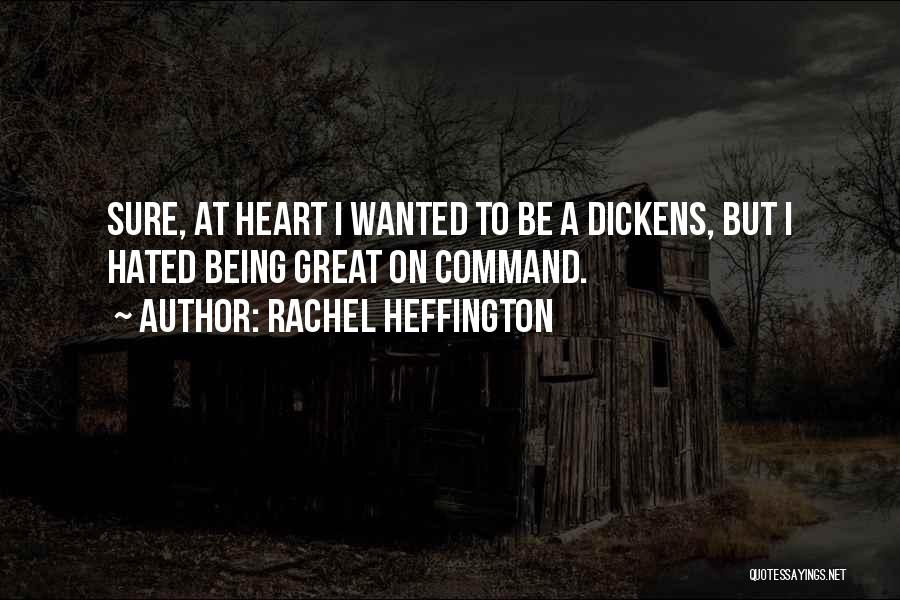 Being Hated Quotes By Rachel Heffington