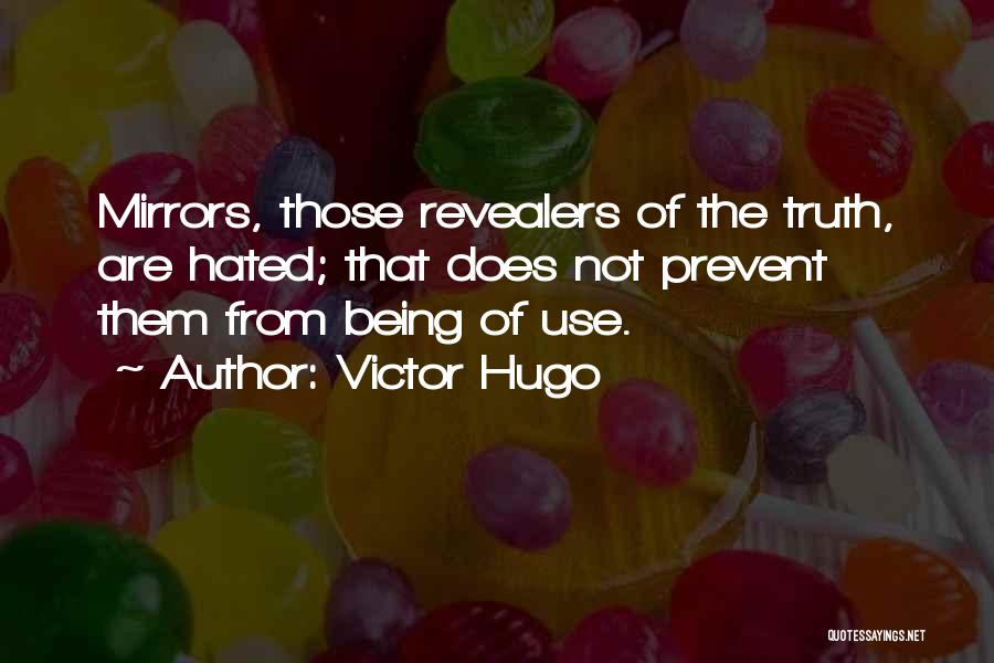 Being Hated Quotes By Victor Hugo