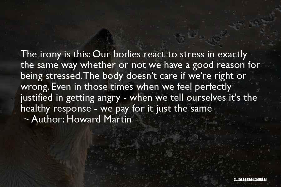 Being Healthy Quotes By Howard Martin