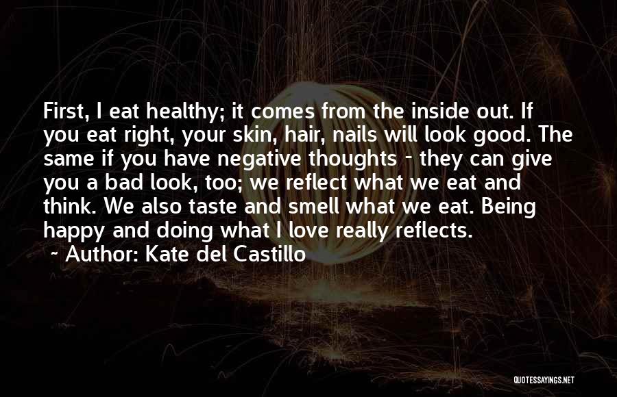 Being Healthy Quotes By Kate Del Castillo