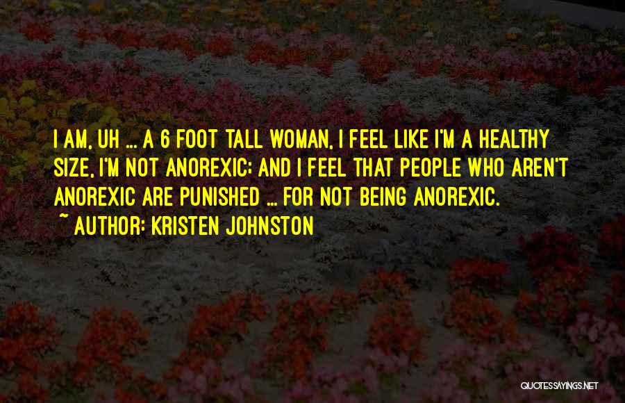 Being Healthy Quotes By Kristen Johnston
