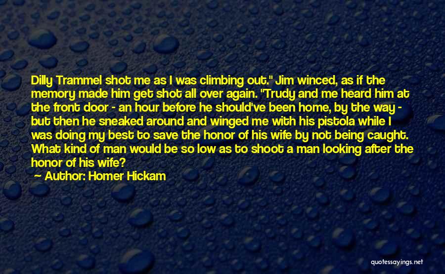 Being Heard Quotes By Homer Hickam