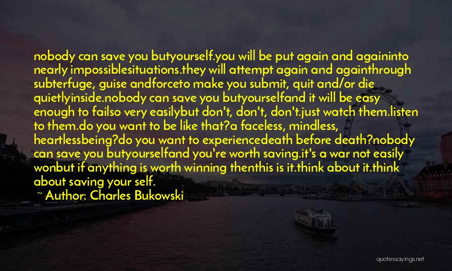 Being Heartless Quotes By Charles Bukowski