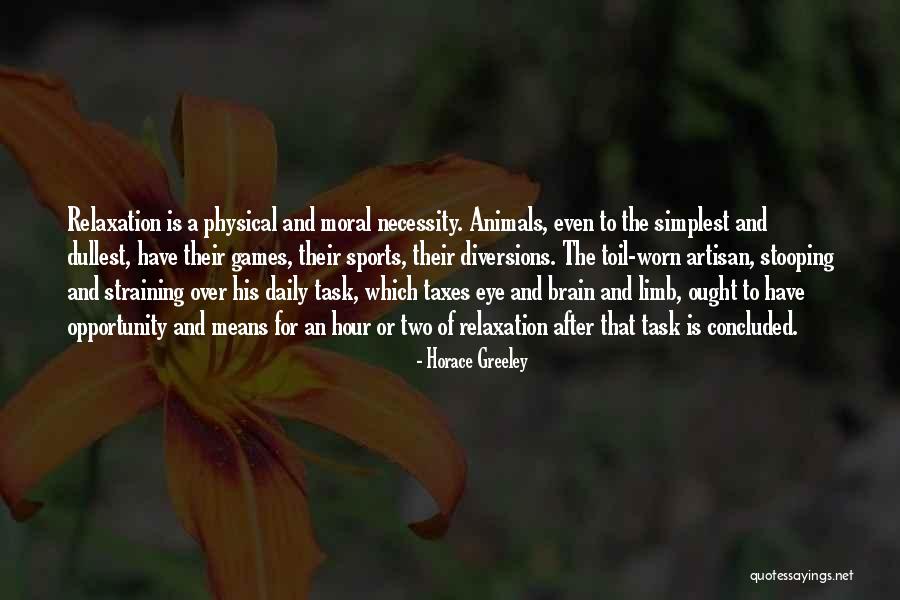 Being Helathy Quotes By Horace Greeley Being Helathy Quotes By Horace Greeley