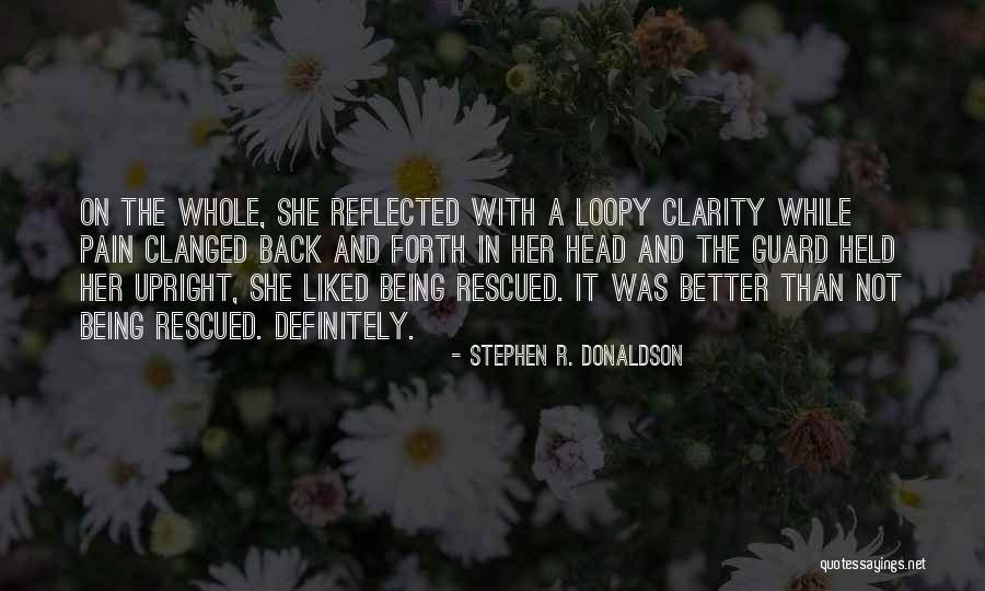 Being Held Back By Someone Quotes By Stephen R. Donaldson Being Held Back By Someone Quotes By Stephen R. Donaldson