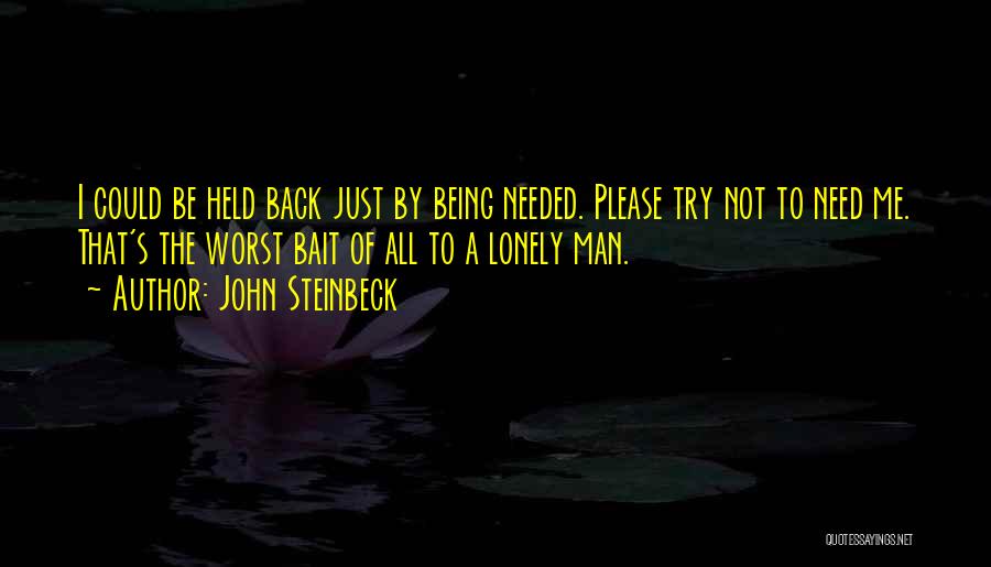 Being Held By Someone Quotes By John Steinbeck