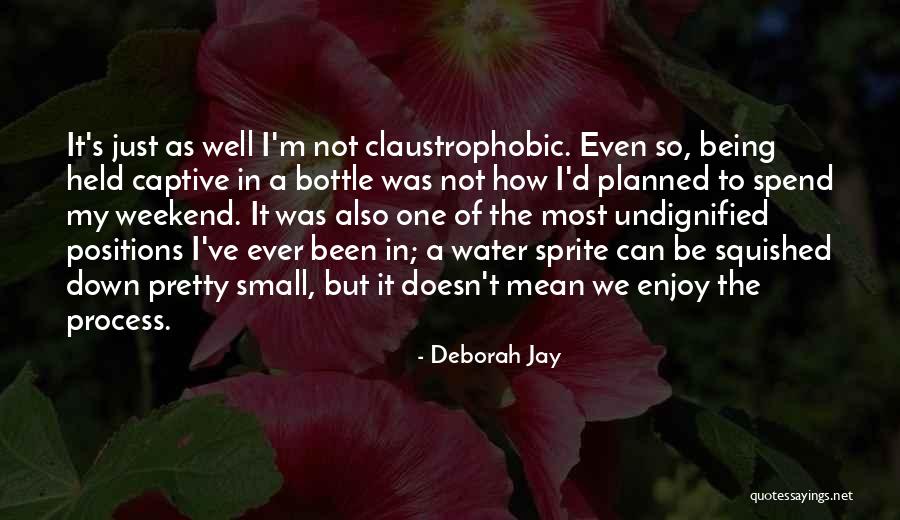 Being Held Captive Quotes By Deborah Jay