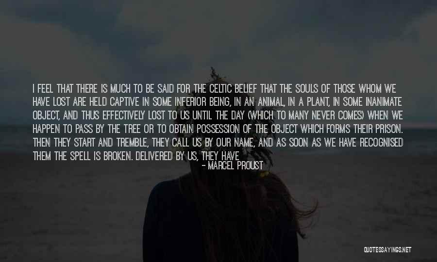 Being Held Captive Quotes By Marcel Proust