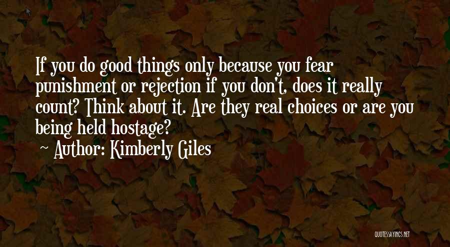 Being Held Hostage Quotes By Kimberly Giles