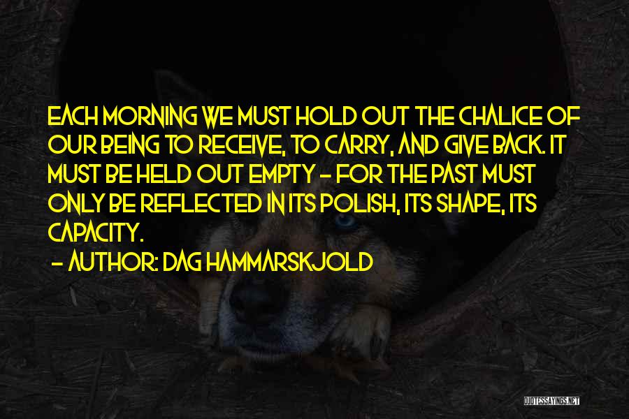 Being Held Quotes By Dag Hammarskjold