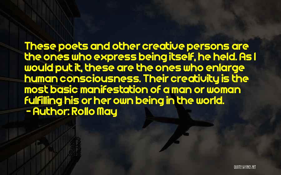 Being Held Quotes By Rollo May