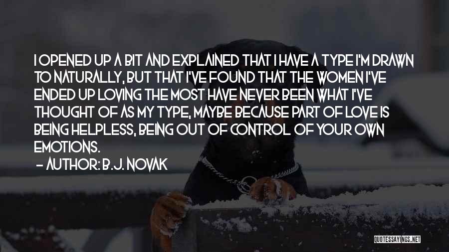 Being Helpless Quotes By B.J. Novak