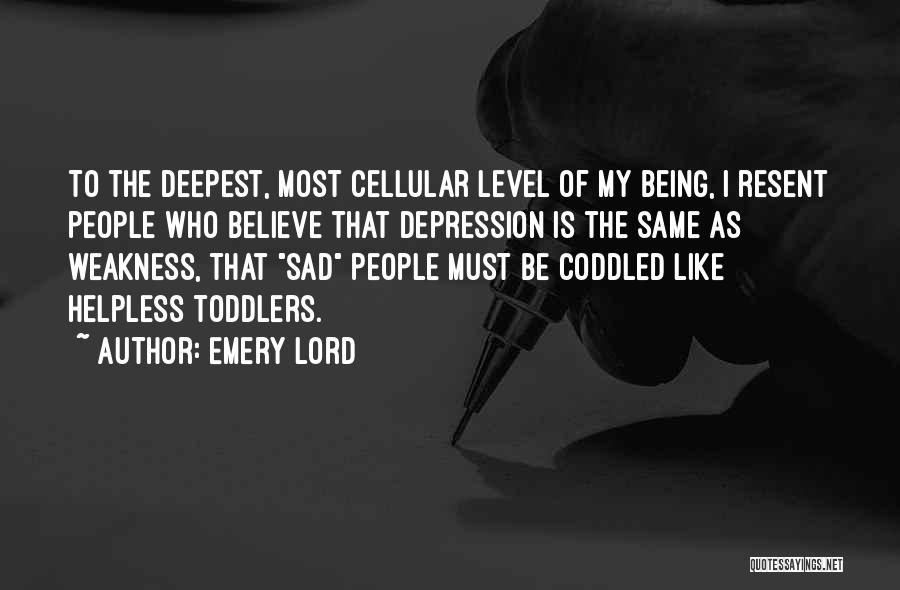 Being Helpless Quotes By Emery Lord