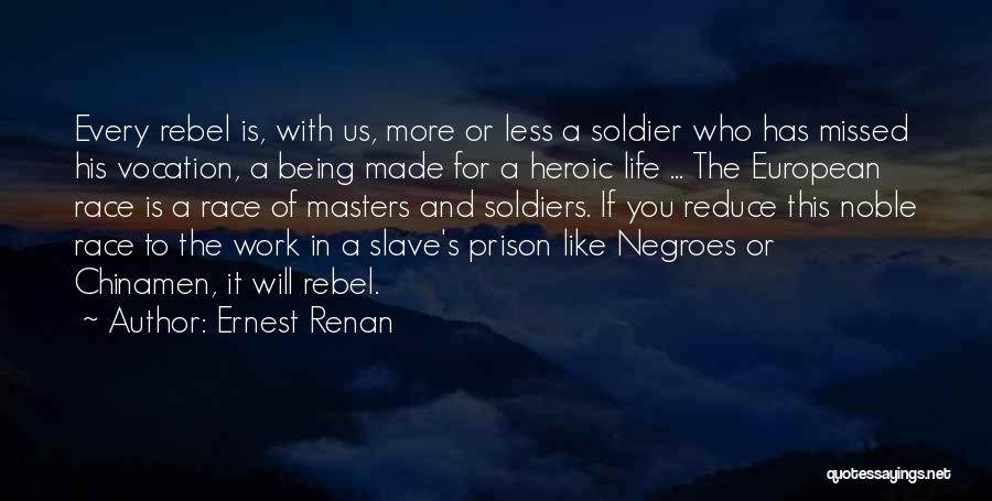 Being Heroic Quotes By Ernest Renan