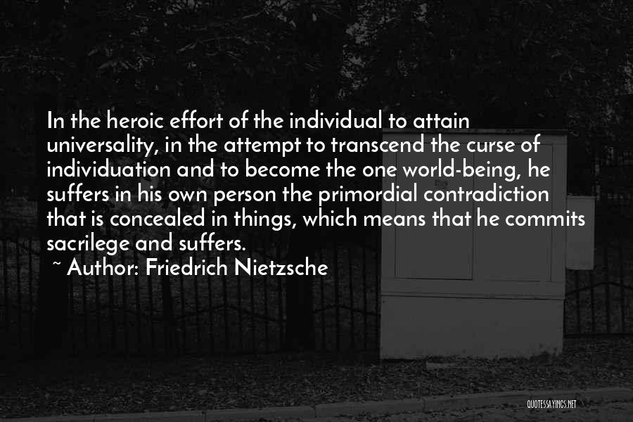 Being Heroic Quotes By Friedrich Nietzsche