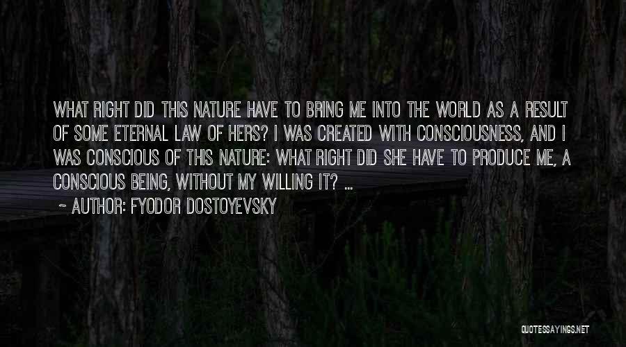 Being Hers Quotes By Fyodor Dostoyevsky