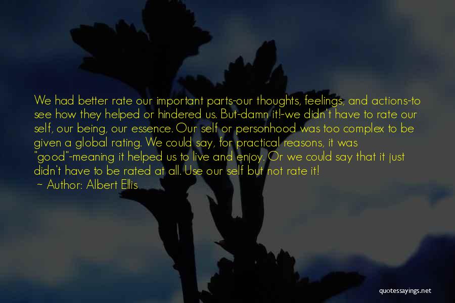 Being Hindered Quotes By Albert Ellis