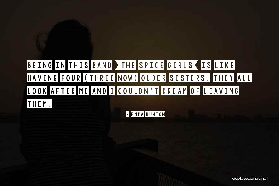 Being His Dream Girl Quotes By Emma Bunton Being His Dream Girl Quotes By Emma Bunton