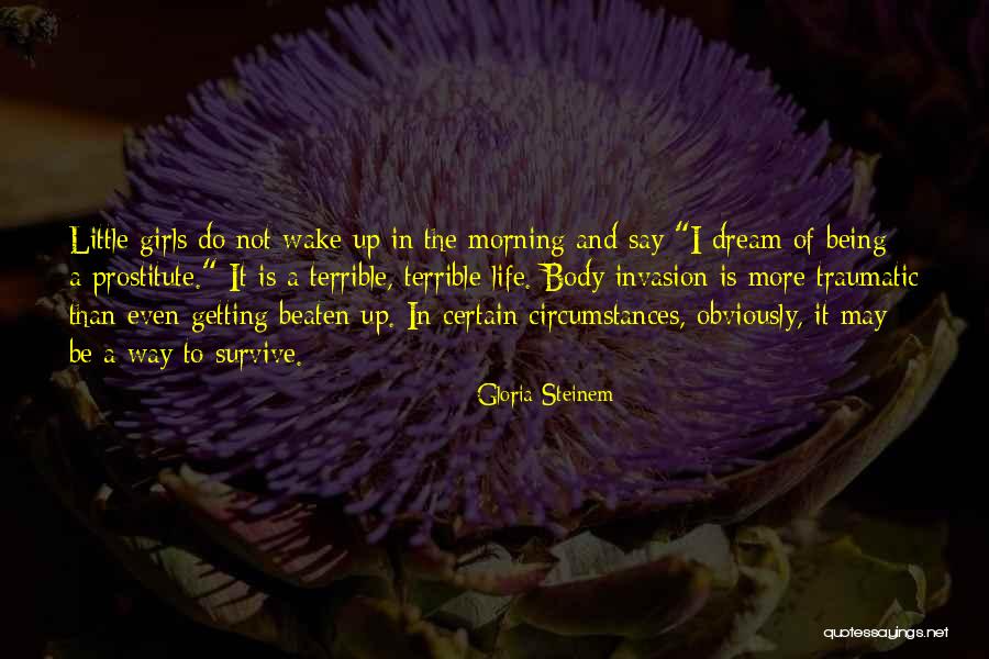 Being His Dream Girl Quotes By Gloria Steinem Being His Dream Girl Quotes By Gloria Steinem
