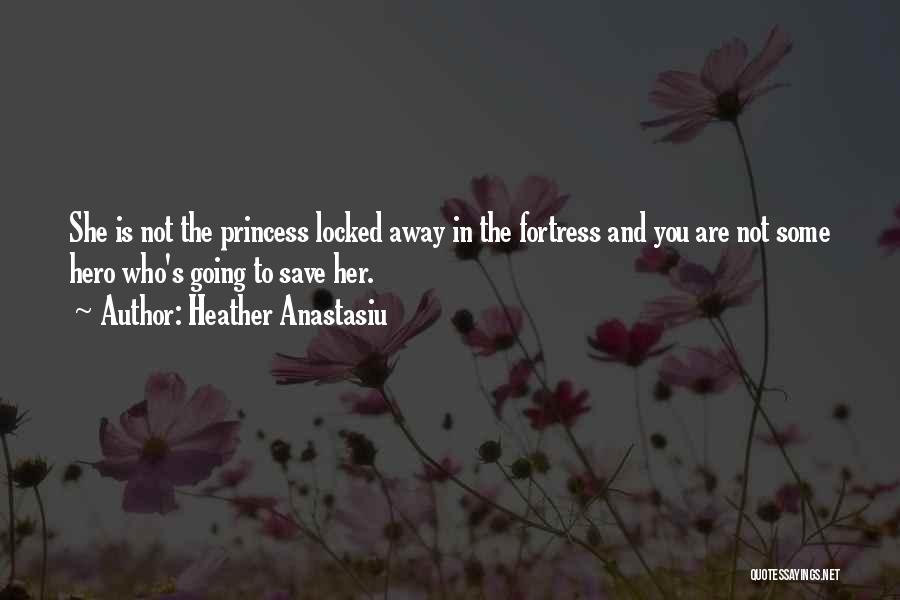 Being His Princess Quotes By Heather Anastasiu