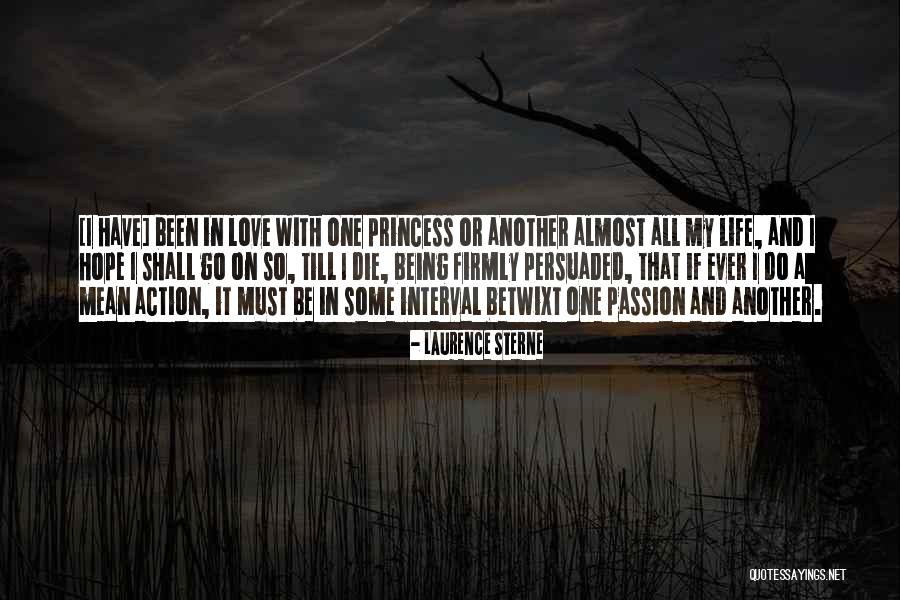 Being His Princess Quotes By Laurence Sterne