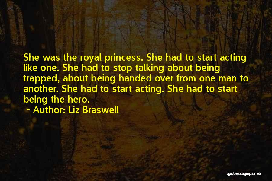 Being His Princess Quotes By Liz Braswell