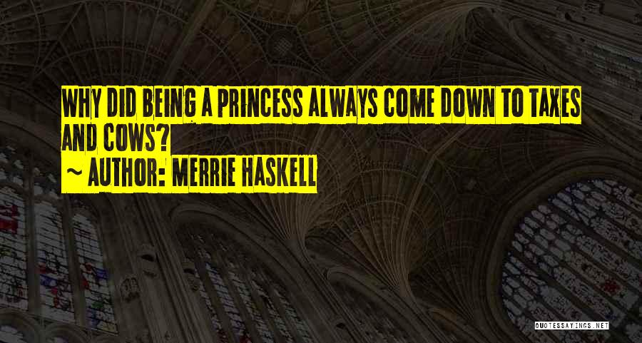 Being His Princess Quotes By Merrie Haskell