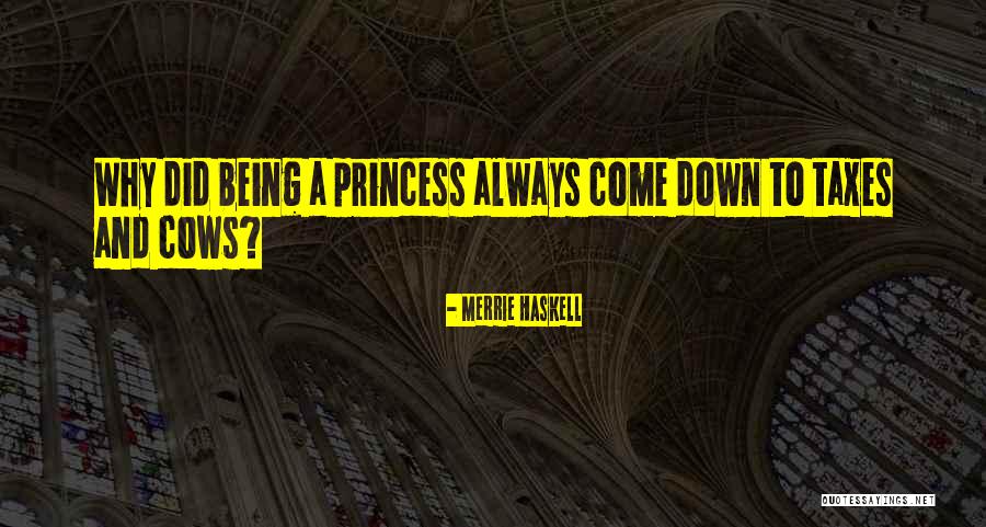 Being His Princess Quotes By Merrie Haskell