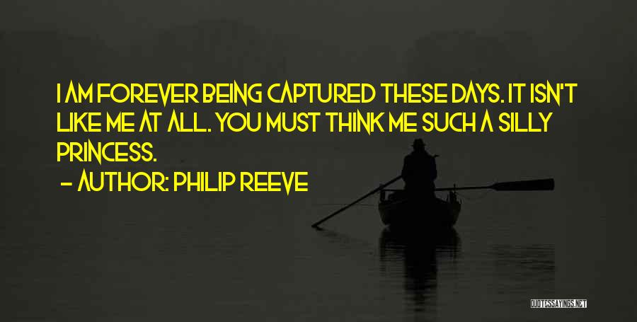 Being His Princess Quotes By Philip Reeve