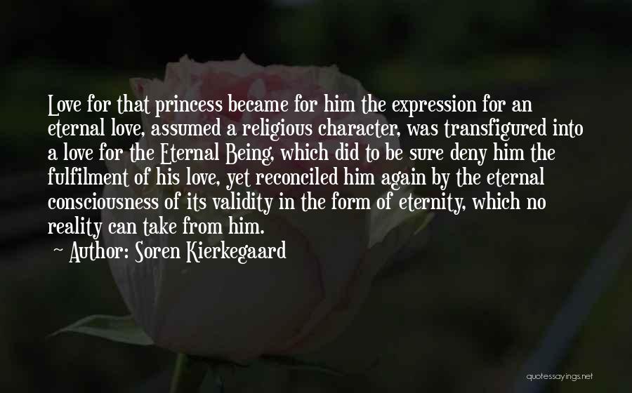 Being His Princess Quotes By Soren Kierkegaard