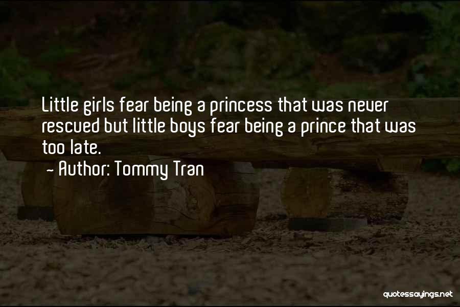 Being His Princess Quotes By Tommy Tran