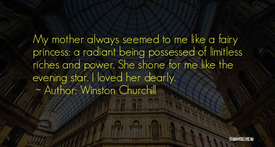 Being His Princess Quotes By Winston Churchill