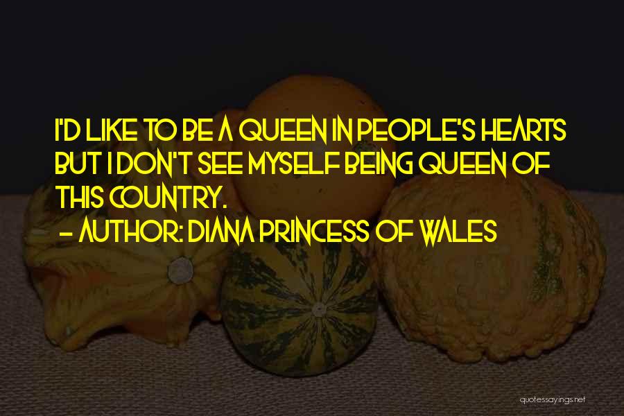 Being His Queen Quotes By Diana Princess Of Wales