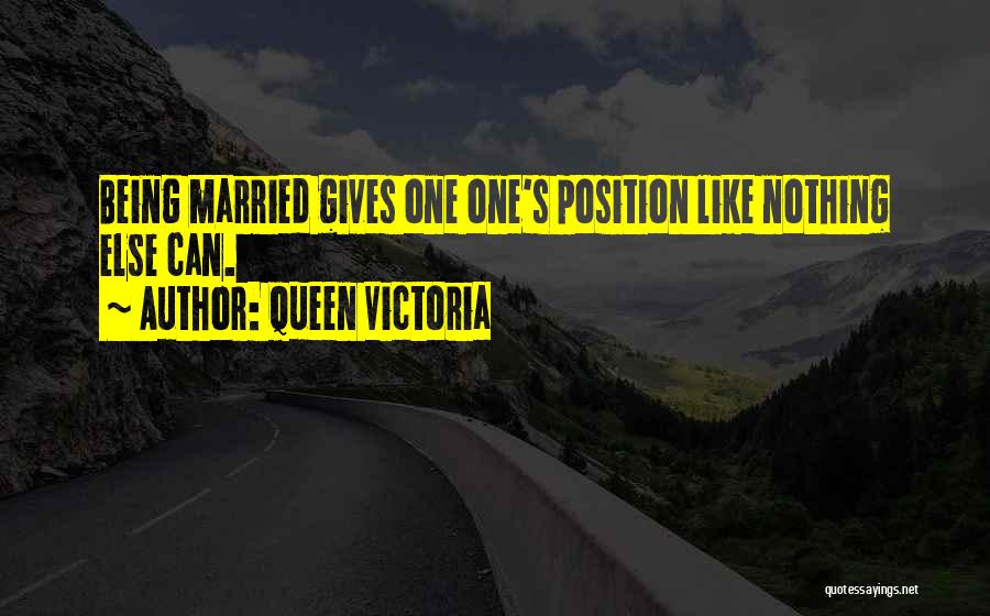 Being His Queen Quotes By Queen Victoria