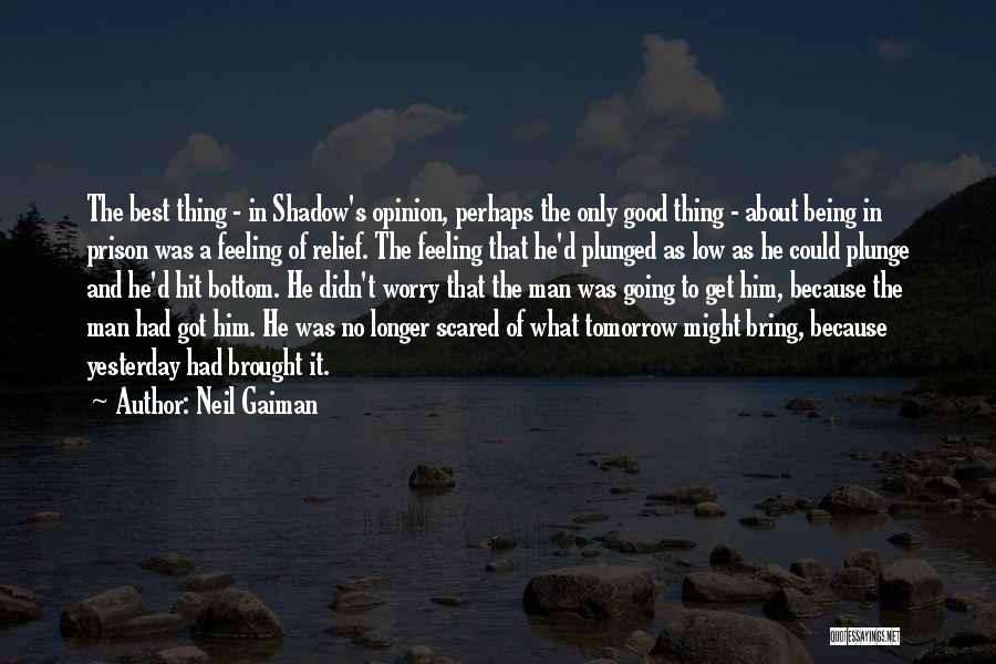 Being Hit By A Man Quotes By Neil Gaiman