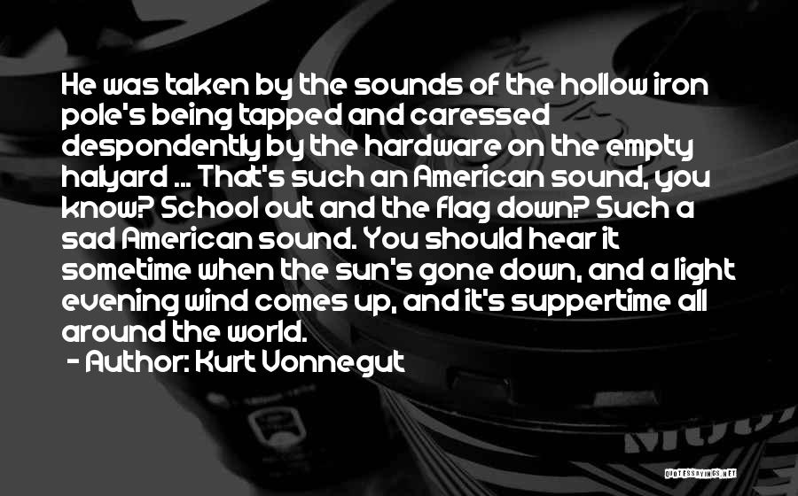 Being Hollow Quotes By Kurt Vonnegut